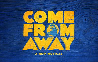 Come From Away at Ahmanson Theatre