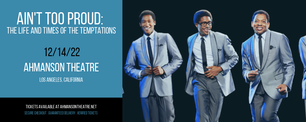 Ain't Too Proud: The Life and Times of The Temptations at Ahmanson Theatre