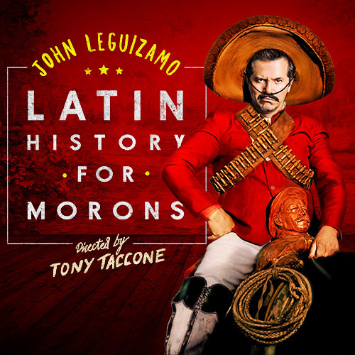 Latin History For Morons at Ahmanson Theatre
