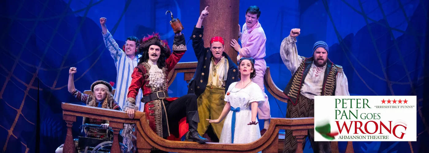 ahmanson theatre peter pan goes wrong