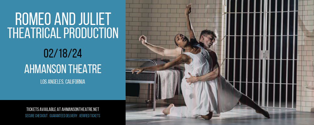 Romeo and Juliet at Ahmanson Theatre