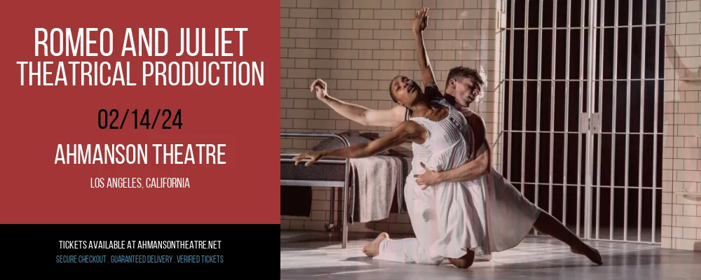 Romeo and Juliet at Ahmanson Theatre