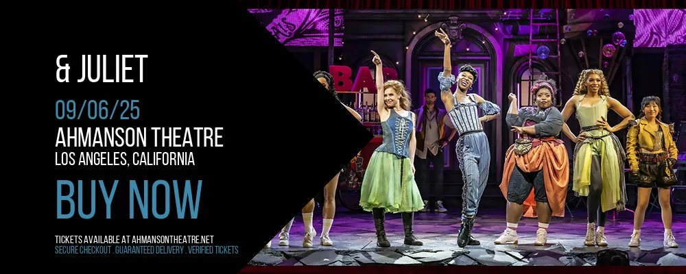 & Juliet at Ahmanson Theatre