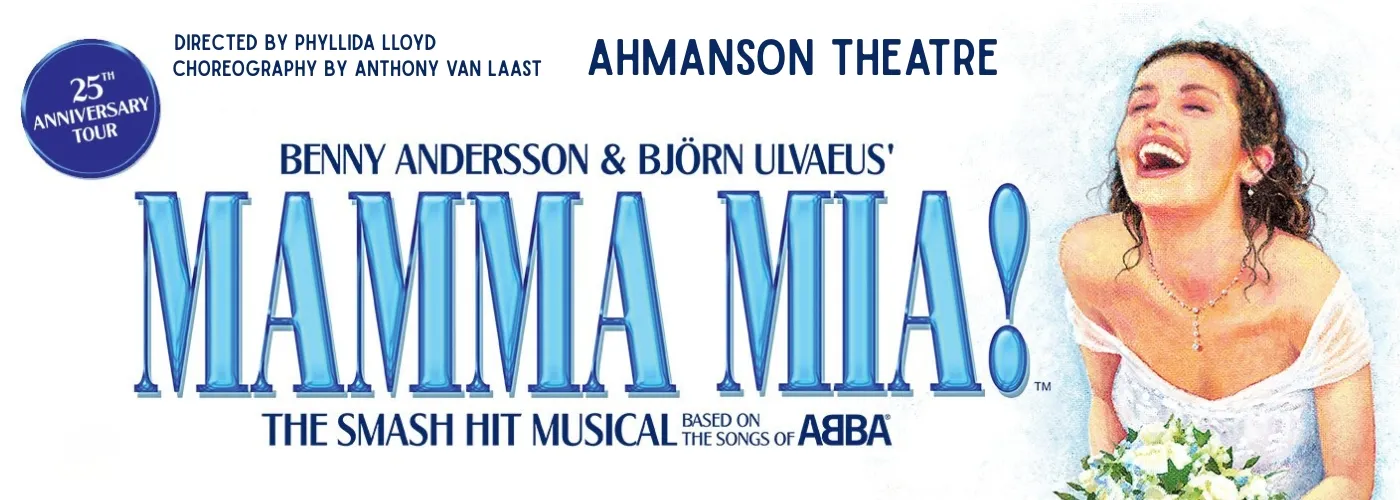 Mamma Mia! at Ahmanson Theatre
